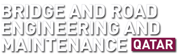9th Annual Bridge and Road Engineering and Maintenance Qatar